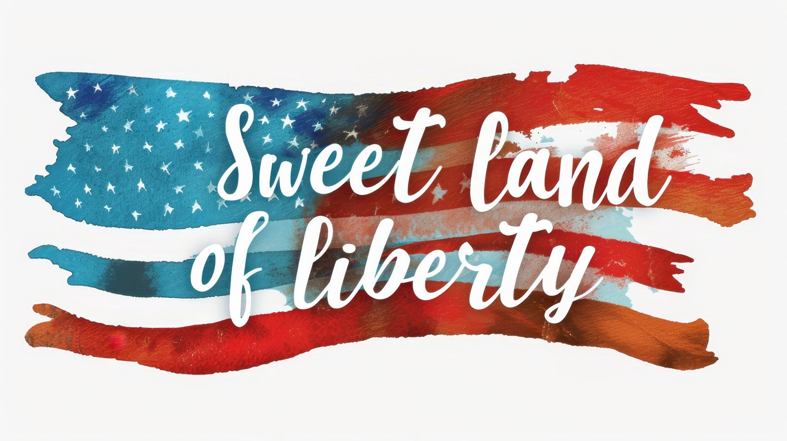 “Sweet Land of Liberty”